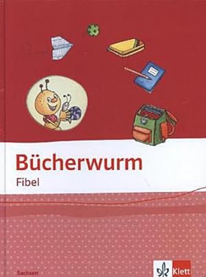 Bild des Verkufers fr Bcherwurm Fibel. Ausgabe Sachsen : Fibel mit Schreibtabelle Klasse 1 zum Verkauf von AHA-BUCH GmbH