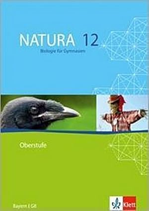 Bild des Verkufers fr Natura - Biologie fr Gymnasien Ausgabe fr Bayern. G8. Schlerband 12. Schuljahr zum Verkauf von AHA-BUCH GmbH