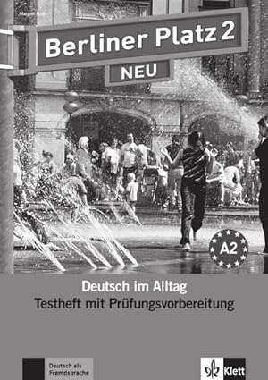 Imagen del vendedor de Berliner Platz 2 NEU - Testheft mit Prfungsvorbereitung 2 mit Audio-CD : Deutsch im Alltag a la venta por AHA-BUCH GmbH