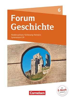 Seller image for Forum Geschichte 6. Schuljahr - Vom Mittelalter bis zum Aufbruch in die Neuzeit - Gymnasium Niedersachsen : Schlerbuch for sale by AHA-BUCH GmbH
