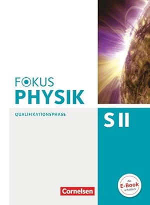 Image du vendeur pour Fokus Physik Sekundarstufe II. Zu den Ausgaben A und C. Qualifikationsphase. Schlerbuch mis en vente par AHA-BUCH GmbH