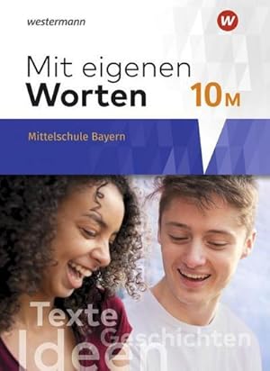 Seller image for Mit eigenen Worten 10. Schlerband. Sprachbuch fr bayerische Mittelschulen Ausgabe 2016 : Ausgabe 2016 for sale by AHA-BUCH GmbH