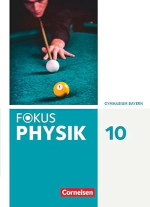Bild des Verkufers fr Fokus Physik 10. Jahrgangsstufe. Gymnasium Bayern - Schlerbuch zum Verkauf von AHA-BUCH GmbH