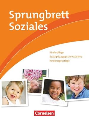 Bild des Verkufers fr Sprungbrett Soziales. Kinderpflege, Sozialpdagogische Assistenz. Schlerbuch zum Verkauf von AHA-BUCH GmbH