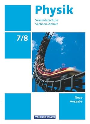 Bild des Verkufers fr Physik 7./8. Schuljahr. Schlerbuch Sekundarschule Sachsen-Anhalt zum Verkauf von AHA-BUCH GmbH
