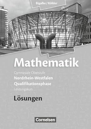 Bild des Verkufers fr Mathematik Qualifikationsphase Leistungskurs. Lsungen zum Schlerbuch. Sekundarstufe II Nordrhein-Westfalen zum Verkauf von AHA-BUCH GmbH