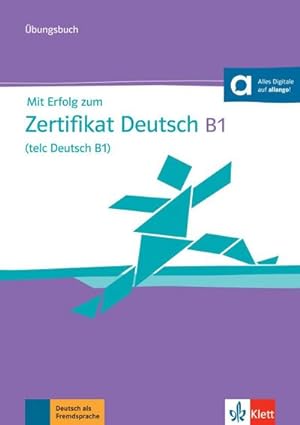 Image du vendeur pour Mit Erfolg zum Zertifikat Deutsch B1 (telc Deutsch B1) : bungsbuch + online mis en vente par AHA-BUCH GmbH