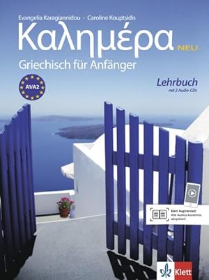 Bild des Verkufers fr Kalimera Neu - Lehrbuch mit 2 Audio-CDs : Griechisch fr Anfnger zum Verkauf von AHA-BUCH GmbH