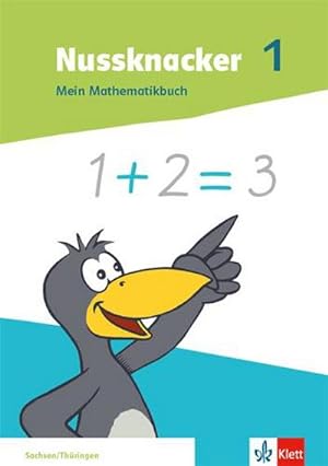 Bild des Verkufers fr Nussknacker 1. Mein Mathematikbuch Klasse 1. Ausgabe Sachsen und Thringen : Schulbuch mit Beilagen Klasse 1 zum Verkauf von AHA-BUCH GmbH