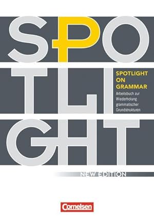 Imagen del vendedor de Spotlight on Grammar : Arbeitsbuch zur Wiederholung grammatischer Grundstrukturen a la venta por AHA-BUCH GmbH