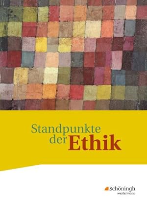 Bild des Verkufers fr Standpunkte der Ethik. Schlerband : Lehr- und Arbeitsbuch fr die gymnasiale Oberstufe - Neubearbeitung zum Verkauf von AHA-BUCH GmbH