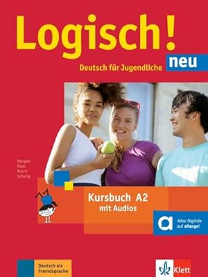 Bild des Verkufers fr Logisch! Neu A2 - Kursbuch mit Audio-Dateien zum Download : Deutsch fr Jugendliche zum Verkauf von AHA-BUCH GmbH