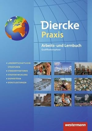 Bild des Verkufers fr Diercke Praxis: Schlerband Qualifikationsphase : Sekundarstufe 2 - Arbeits- und Lernbuch - Ausgabe 2014 zum Verkauf von AHA-BUCH GmbH