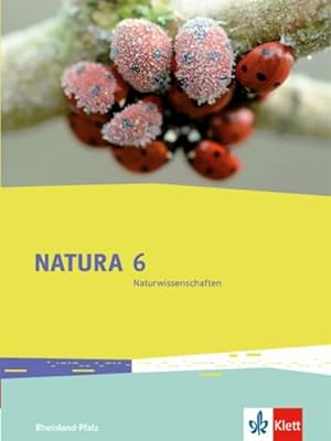 Bild des Verkufers fr Natura 6 Naturwissenschaften. Rheinland-Pfalz. Schlerbuch 6. Schuljahr zum Verkauf von AHA-BUCH GmbH