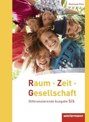 Bild des Verkufers fr Raum - Zeit - Gesellschaft 5 / 6. Schlerband. Rheinland-Pfalz : Ausgabe 2016 zum Verkauf von AHA-BUCH GmbH