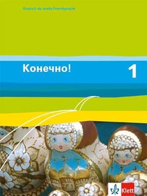 Bild des Verkufers fr Konetschno! Band 1. Russisch als 2. Fremdsprache. Schlerbuch zum Verkauf von AHA-BUCH GmbH