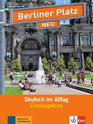 Bild des Verkufers fr Berliner Platz NEU Einstiegskurs : Deutsch im Alltag. Buch mit 2 Audio-CDs. Buch mit 2 Audio-CDs zum Verkauf von AHA-BUCH GmbH