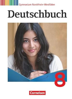 Bild des Verkufers fr Deutschbuch Gymnasium 8. Schuljahr. Schlerbuch Nordrhein-Westfalen zum Verkauf von AHA-BUCH GmbH