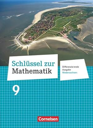 Bild des Verkufers fr Schlssel zur Mathematik 9. Schuljahr. Schlerbuch Differenzierende Ausgabe Niedersachsen zum Verkauf von AHA-BUCH GmbH