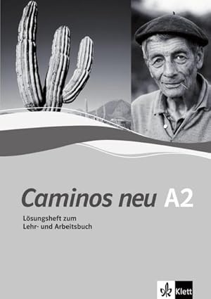 Image du vendeur pour Caminos neu A2. Lsungsheft : Spanisch als 3. Fremdsprache. Lsungsheft zum Lehr- und Arbeitsbuch mis en vente par AHA-BUCH GmbH