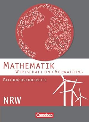 Image du vendeur pour Mathematik. Fachhochschulreife Wirtschaft. Schlerbuch Nordrhein-Westfalen mis en vente par AHA-BUCH GmbH