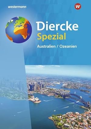 Bild des Verkufers fr Diercke Spezial. Australien / Ozeanien : Ausgabe 2022 fr die Sekundarstufe II zum Verkauf von AHA-BUCH GmbH