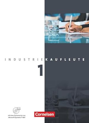 Seller image for Industriekaufleute 1. Ausbildungsjahr: Lernfelder 1-5. Schlerbuch mit CD-ROM for sale by AHA-BUCH GmbH