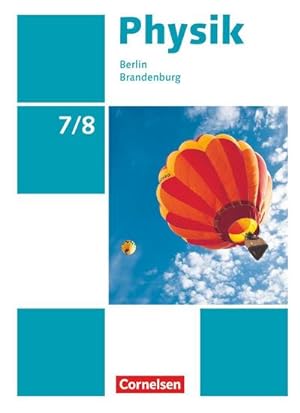 Bild des Verkufers fr Physik Sekundarstufe I 7./8. Schuljahr. Schlerbuch Berlin/Brandenburg zum Verkauf von AHA-BUCH GmbH