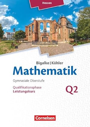 Bild des Verkufers fr Mathematik - Hessen Leistungskurs 2. Halbjahr - Band Q2 : Schlerbuch zum Verkauf von AHA-BUCH GmbH