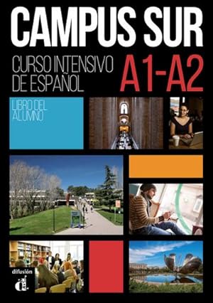 Imagen del vendedor de Campus Sur A1-A2. Libro del alumno + MP3 descargables : Libro del alumno + MP3 descargables + Complemento de comprensin auditiva a la venta por AHA-BUCH GmbH