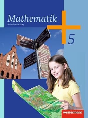 Bild des Verkufers fr Mathematik 5. Schlerband. Berlin und Brandenburg : Ausgabe 2013 - 5. und 6. Schuljahr zum Verkauf von AHA-BUCH GmbH