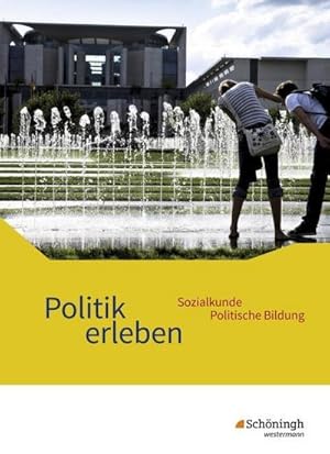 Bild des Verkufers fr Politik erleben - Sozialkunde - Politische Bildung. Schlerband. Ausgabe B. Neubearbeitung : Schlerband zum Verkauf von AHA-BUCH GmbH