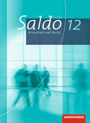 Seller image for Saldo 12. Schlerband. Wirtschaft und Recht. Gymnasium. Bayern for sale by AHA-BUCH GmbH