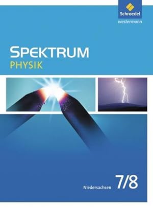 Bild des Verkufers fr Spektrum Physik 7 / 8. Schlerband. Niedersachsen : Ausgabe 2013 zum Verkauf von AHA-BUCH GmbH