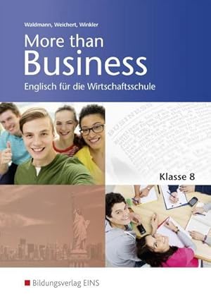 Seller image for More than Business - Englisch an der Wirtschaftsschule. Klasse 8: Schlerband. Bayern for sale by AHA-BUCH GmbH