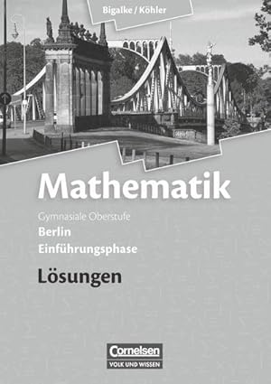 Immagine del venditore per Mathematik Sekundarstufe II Einfhrungsphase. Lsungen zum Schlerbuch Berlin venduto da AHA-BUCH GmbH