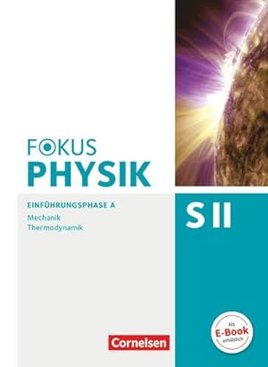Bild des Verkufers fr Fokus Physik Sekundarstufe II. Ausgabe A. Einfhrungsphase Mechanik. Schlerbuch : Thermodynamik zum Verkauf von AHA-BUCH GmbH