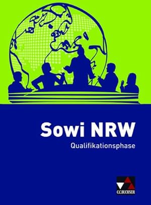 Seller image for Sowi NRW Qualifikationsphase : Unterrichtswerk fr Sozialwissenschaften for sale by AHA-BUCH GmbH