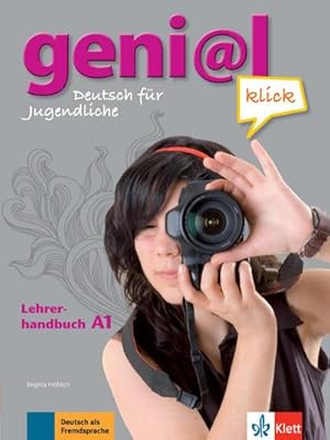 Imagen del vendedor de geni@l klick A1 - Lehrerhandbuch mit integriertem Kursbuch : Deutsch als Fremdsprache fr Jugendliche a la venta por AHA-BUCH GmbH