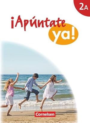 Bild des Verkäufers für Apúntate! - ¡Apúntate ya! - Differenzierende Schulformen - Band 2A - Schülerbuch zum Verkauf von AHA-BUCH GmbH