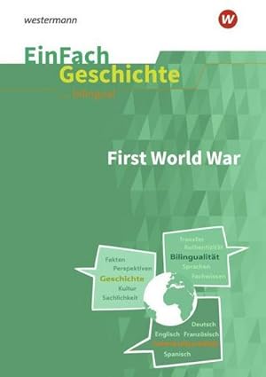 Bild des Verkufers fr The First World War. EinFach Geschichte . unterrichten BILINGUAL zum Verkauf von AHA-BUCH GmbH