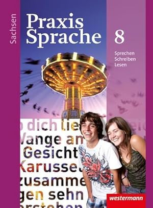 Imagen del vendedor de Praxis Sprache 8. Schlerband. Sachsen : Ausgabe 2011 a la venta por AHA-BUCH GmbH