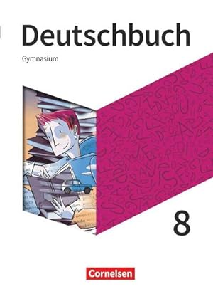 Bild des Verkufers fr Deutschbuch Gymnasium - Neue Allgemeine Ausgabe 8. Schuljahr - Schlerbuch zum Verkauf von AHA-BUCH GmbH