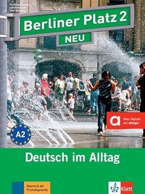 Seller image for Berliner Platz 2 NEU - Lehr- und Arbeitsbuch 2 mit Audios online : Deutsch im Alltag. Lehr- und Arbeitsbuch mit Audios und Videos - alles Digitale auf allango! for sale by AHA-BUCH GmbH