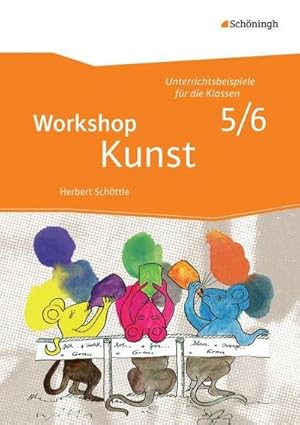 Bild des Verkufers fr Workshop Kunst 1 : Unterrichtsbeispiele fr die Klassenstufen 5 / 6 zum Verkauf von AHA-BUCH GmbH