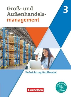 Immagine del venditore per Gro- und Auenhandel Band 03. Fachkunde (Fachrichtung Grohandel) : Mit PagePlayer-App. Fr Kaufleute im Gro- und Auenhandelsmanagement. venduto da AHA-BUCH GmbH