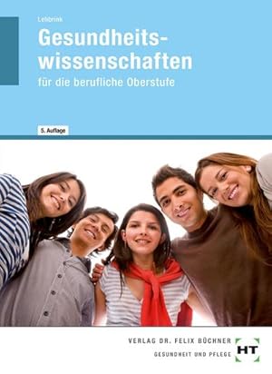 Bild des Verkufers fr Gesundheitswissenschaften : fr die berufliche Oberstufe zum Verkauf von AHA-BUCH GmbH