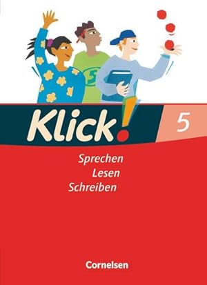 Image du vendeur pour Klick! Deutsch. 5. Schuljahr. Sprechen, Lesen, Schreiben. Schlerbuch. Westliche Bundeslnder mis en vente par AHA-BUCH GmbH