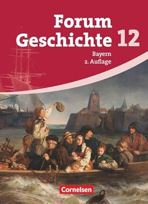 Image du vendeur pour Forum Geschichte. Oberstufe. 12. Jahrgangsstufe. Gymnasium Bayern. Schlerbuch mis en vente par AHA-BUCH GmbH