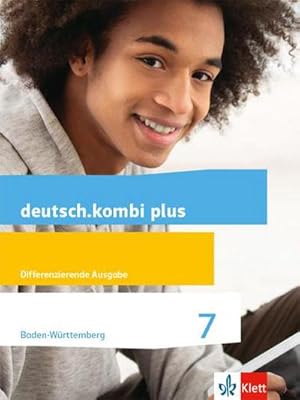 Bild des Verkufers fr deutsch.kombi plus. Schlerbuch 7. Schuljahr. Ausgabe fr Baden-Wrttemberg zum Verkauf von AHA-BUCH GmbH